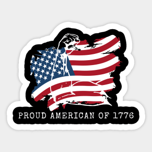 PROUD AMERICAN OF 1776 Sticker